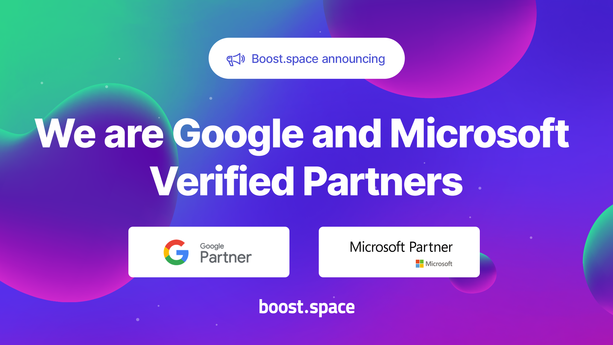 You’re in good hands - We are Google and Microsoft Verified Partners 🚀