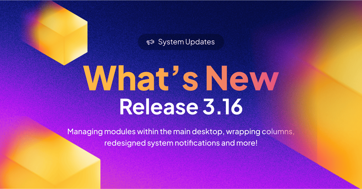 New Release: Enhanced Functions on Main Desktop, Wrapping Columns & Shared API Tokens